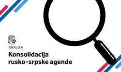 Konsolidacija rusko-srpske agende